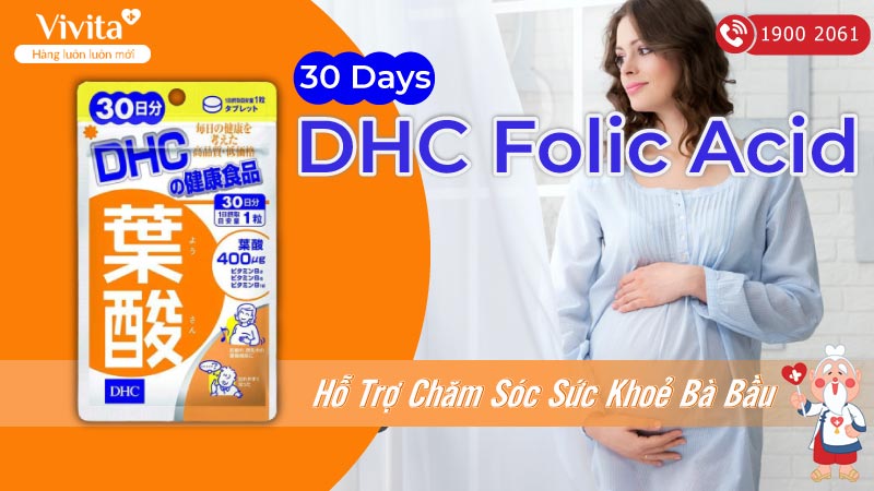 dhc folic acid 30 days có tốt không