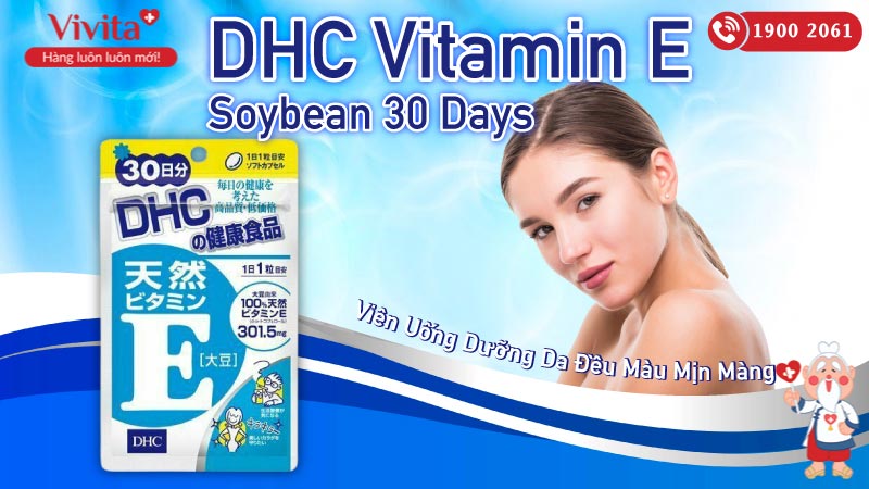 dhc vitamin e soybean 30 days có tốt không