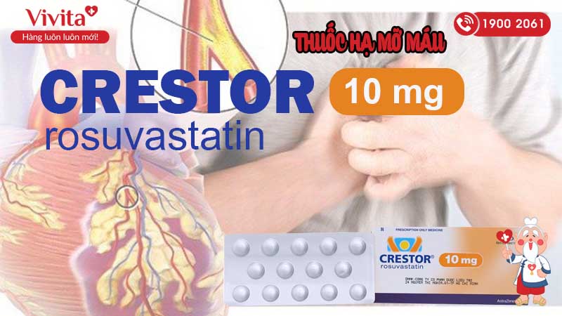 Thuốc hạ mỡ máu crestor 10mg