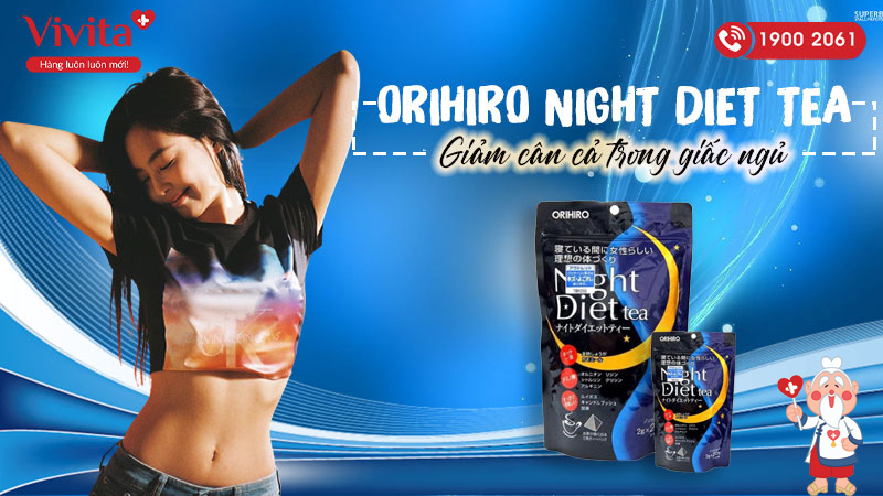 trà giảm cân Orihiro Ngiht Diet Tea