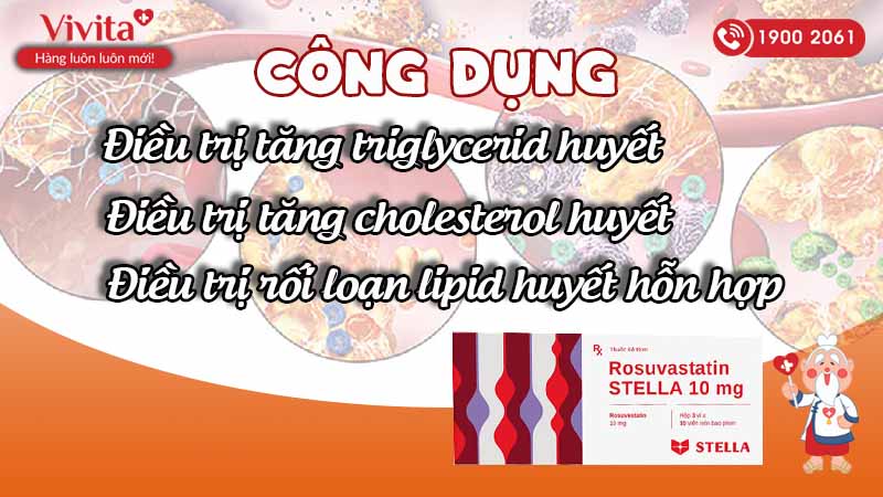 Công dụng (Chỉ định) của thuốc Rosuvastatin Stella 10mg