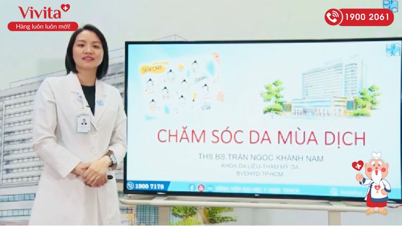 Bác sĩ Khánh Nam tư vấn cách chăm sóc da mùa dịch 