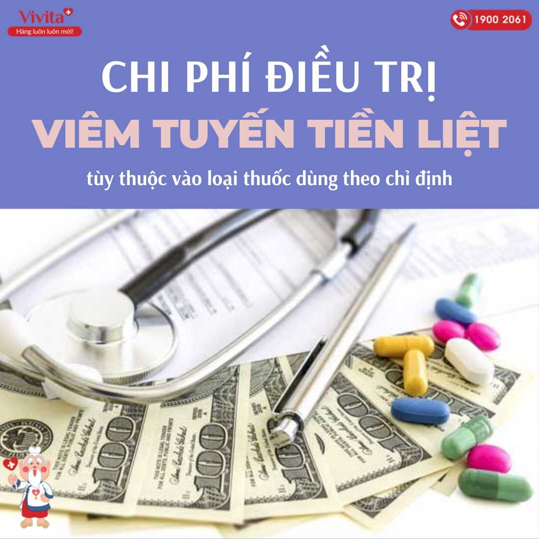 Loại thuốc được chỉ định sử dụng là yếu tố quyết định chi phí điều trị viêm tuyến tiền liệt.