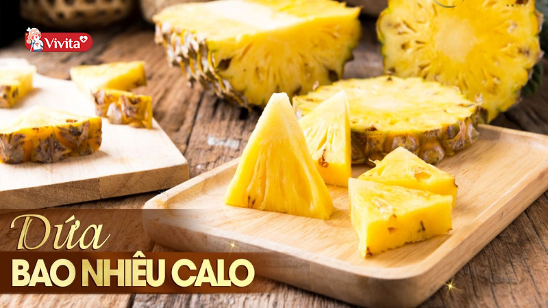 Nước ép dứa bao nhiêu calo