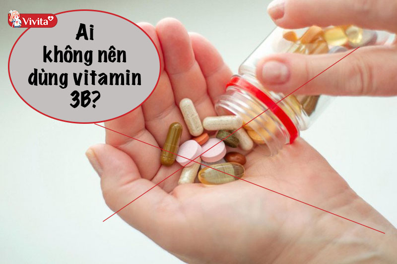 ai không nên dùng vitamin 3b