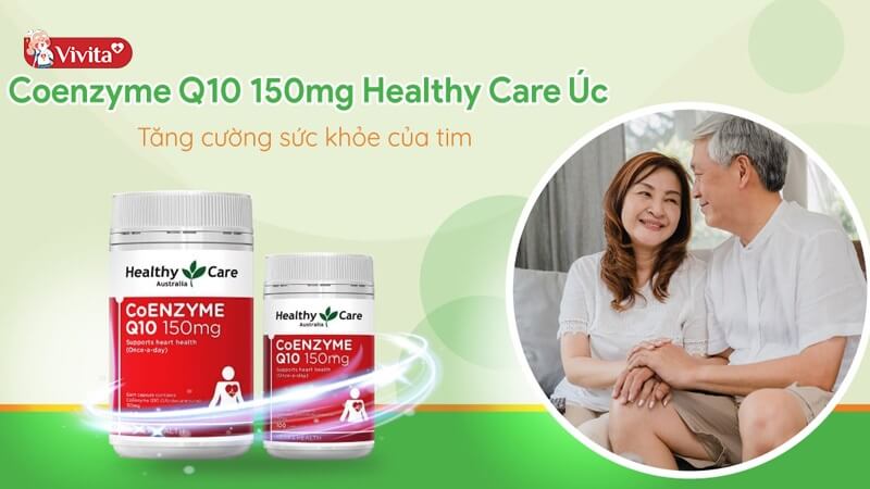 Cải thiện trí nhớ, điều hòa huyết áp, tăng cường sức khỏe tim mạch với Coenzyme Q10 Healthy Care