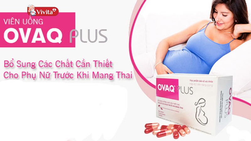 Công dụng viên uống Ovaq Plus